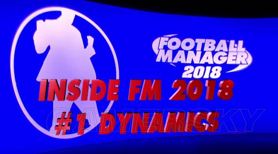 足球经理2018(FM2018)新特性视频介绍 FM20