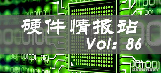 硬件情报站第86期：NVIDIA一个月内发售五款空气卡 分析师称2023年芯片产能或将过剩