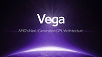 AMD新架构Vega细节正式公布 显存和功效再度升级