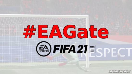 EA回应《FIFA21》“EA门”事件：正在调查 绝不容忍