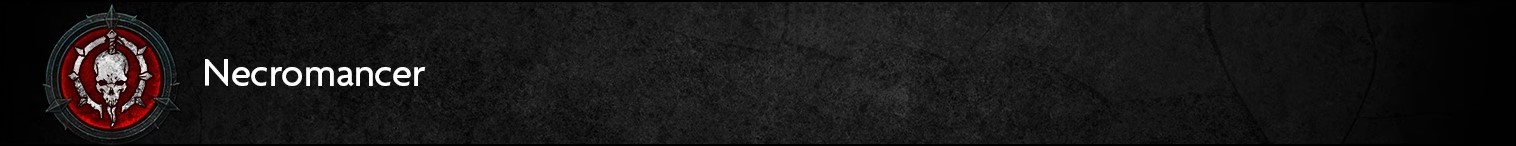 《暗黑破坏神4》1.2.0版本详细更新说明 1.2版本职业调整一览_死灵法师 - 第1张