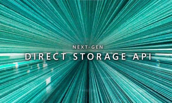 微软DirectStorage API现已登陆PC 大幅加快游戏加载速度