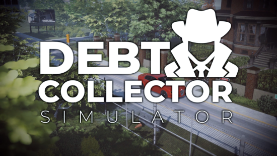 《收债员模拟器》上架Steam 化身“合法”讨债员