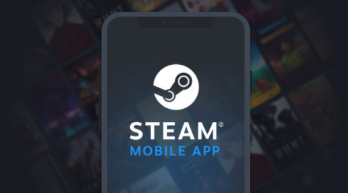 全新Steam手机APP开测：功能升级、支持扫码登录