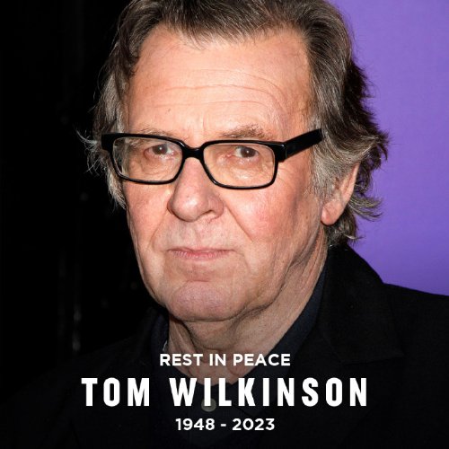 Embarking on a Journey! Renowned British Actor Tom Wilkinson Passes Away, Portrayed 